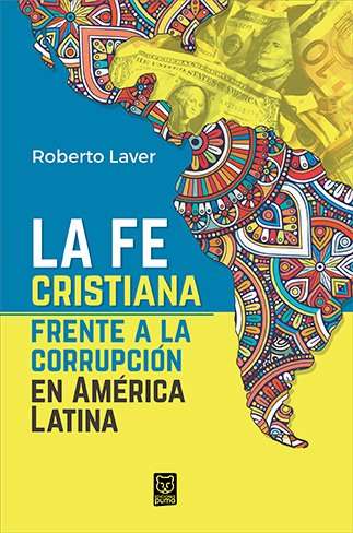 Fe Cristiana Frente A La Corrupcion/La 1 Fe Cristiana Frente A La Corrupcion/La