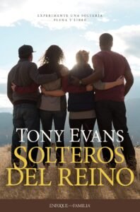 Libro Solteros Del Reino, Tony Evans 2 Solteros del Reino / Libro