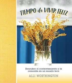 Tiempo De Vivir Feliz