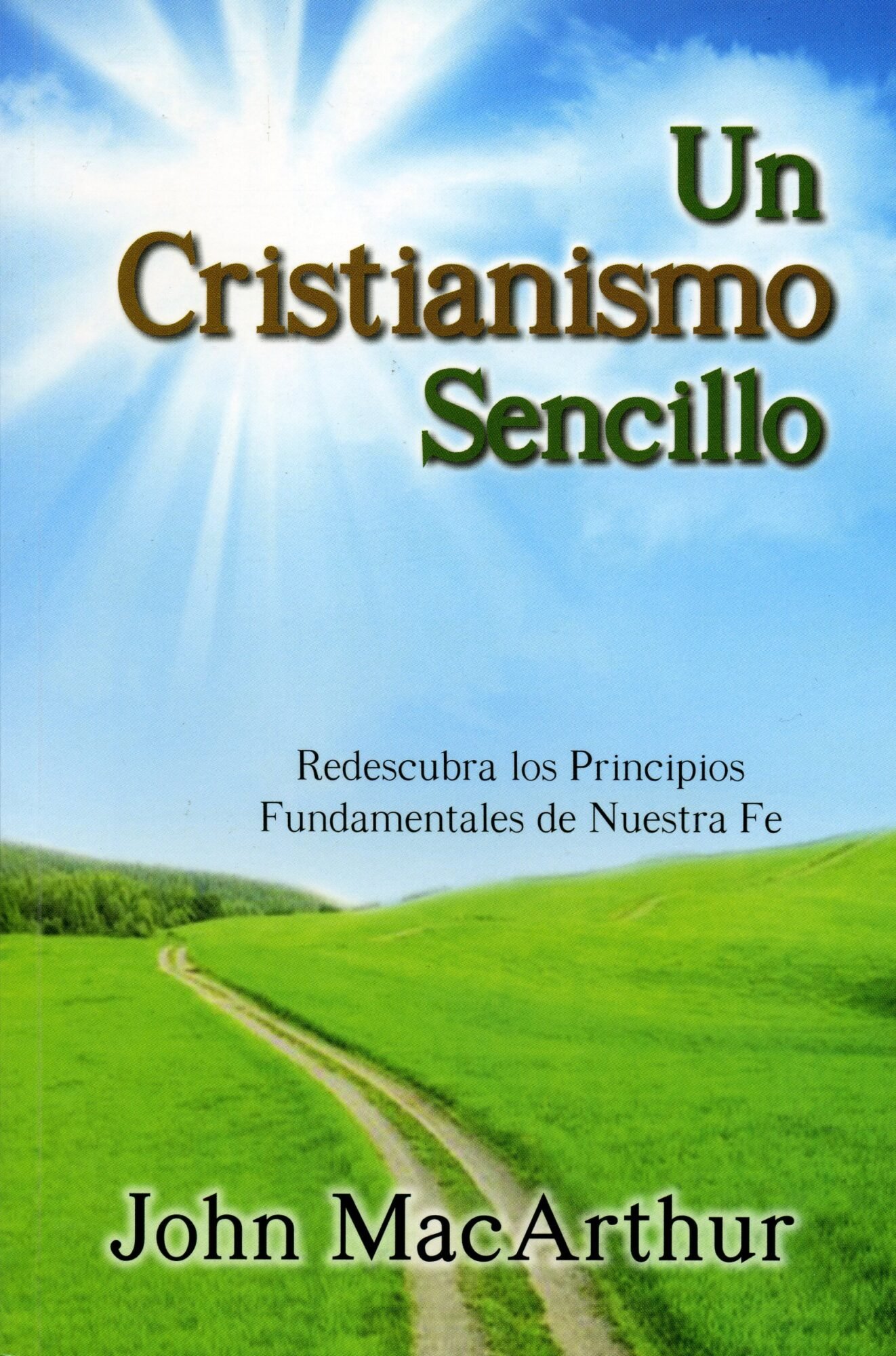Un Cristianismo Sencillo 1 Un Cristianismo Sencillo