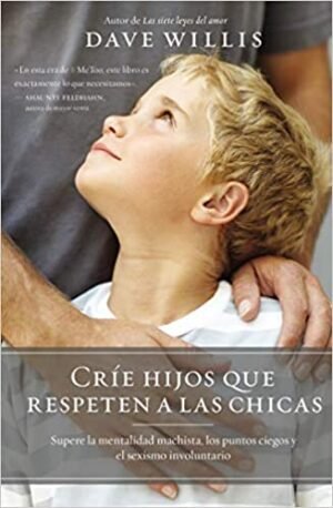 Críen Hijos que Respeten a las Chicas