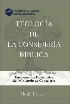 Teología de la Consejería Bíblica
