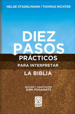 Diez Pasos Prácticos Para Interpretar la Biblia 1 Diez Pasos Prácticos Para Interpretar la Biblia