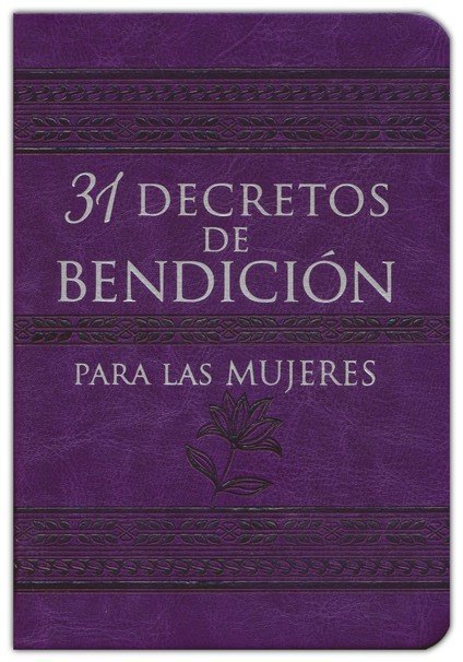 31 Decretos De Bendicion Para Las Mujeres 1 31 Decretos De Bendicion Para Las Mujeres