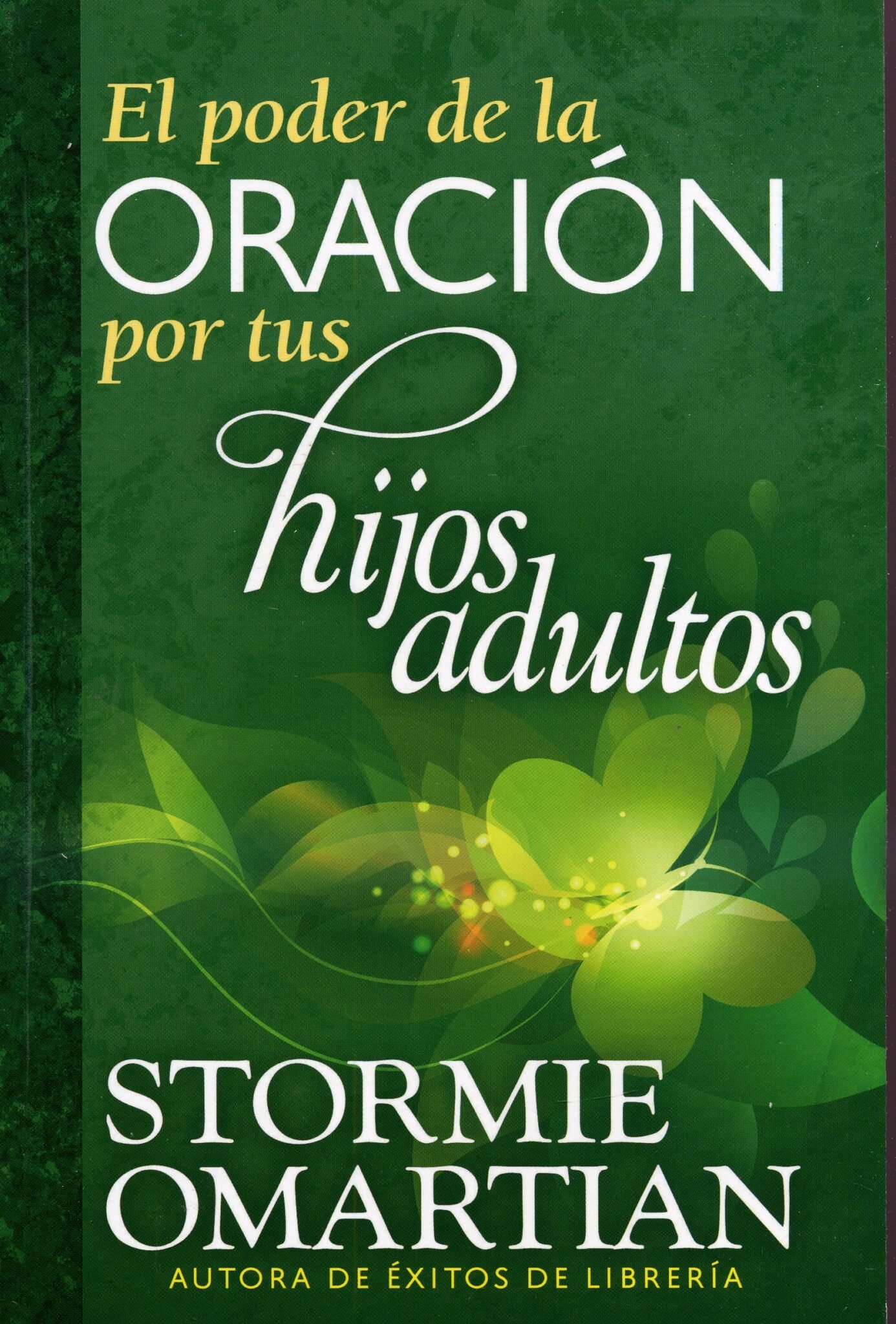 El Poder de la Oración por tus Hijos Adultos 1 El Poder de la Oración por tus Hijos Adultos