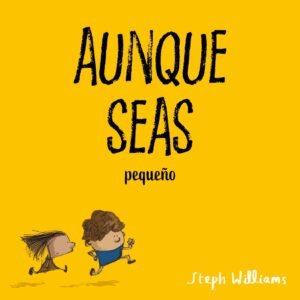 Aunque Seas Pequeño/Serie Yo Pequeño, Gran Dios