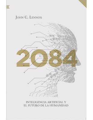 2084 / Inteligencia Artificial Y El Futuro De La Humanidad 1 2084 / Inteligencia Artificial Y El Futuro De La Humanidad