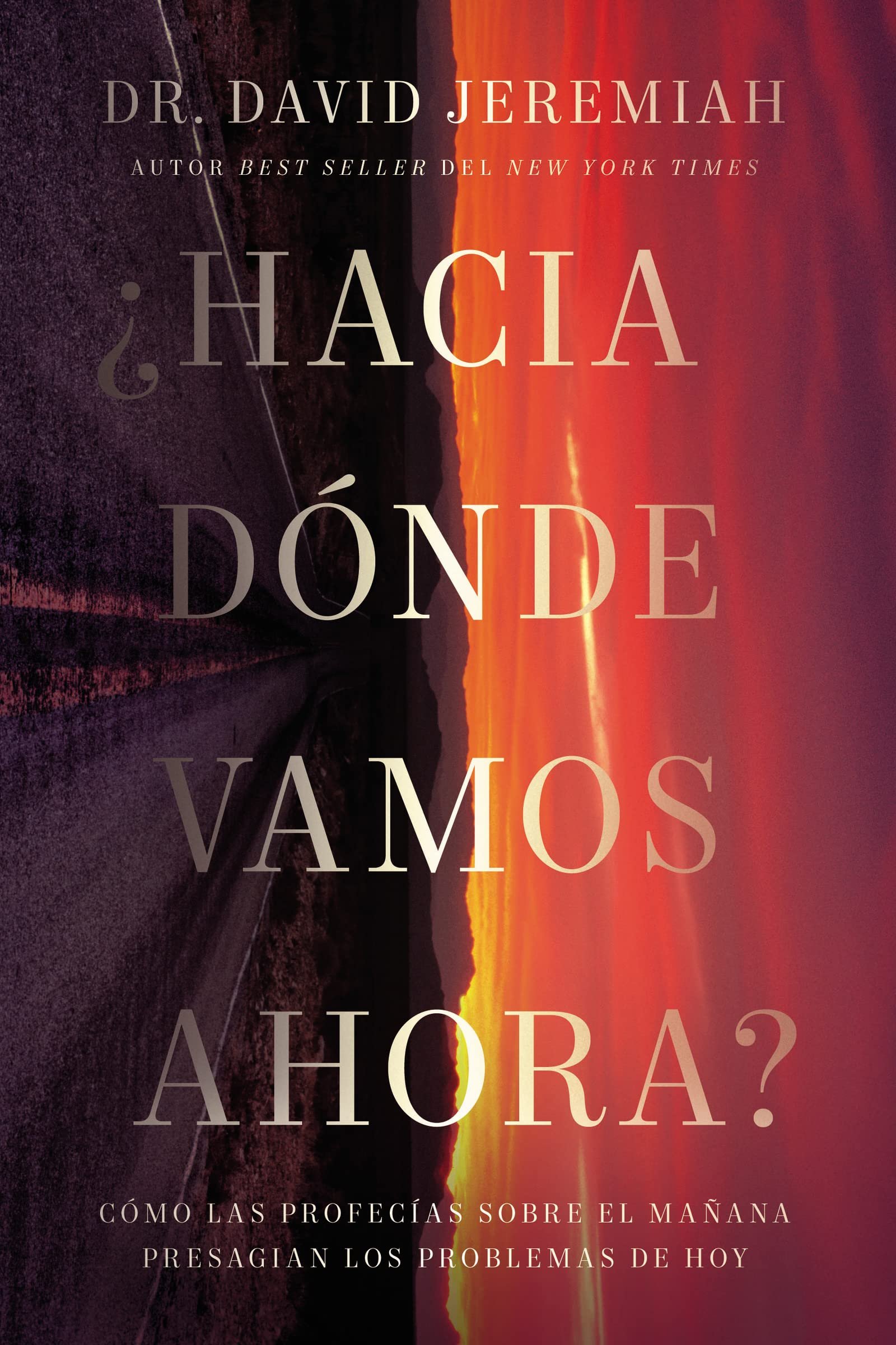 Hacia Dónde Vamos Ahora? 1 Hacia Dónde Vamos Ahora?