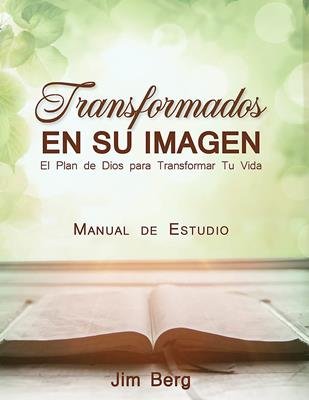 Transformados En Su Imagen 1 Transformados En Su Imagen