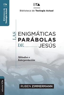 Enigmáticas parábolas de Jesus