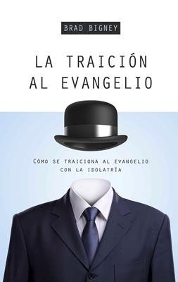 Traicion Al Evangelio/La