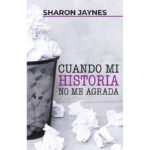 Cuando mi historia no me agrada