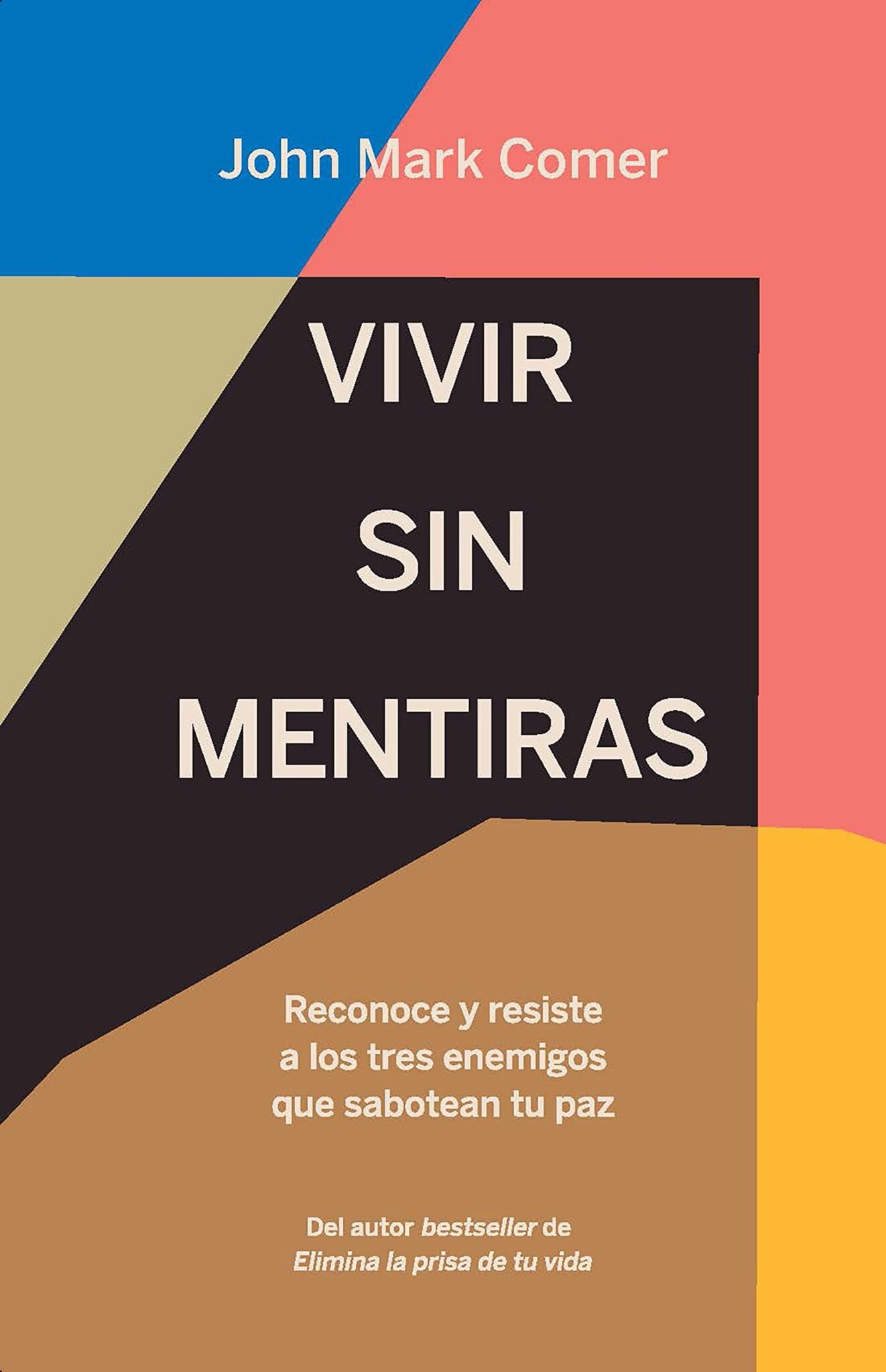 Vivir Sin Mentiras / Libro 1 Vivir Sin Mentiras / Libro