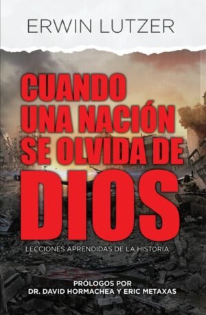 Cuando una nacion se olvida de Dios