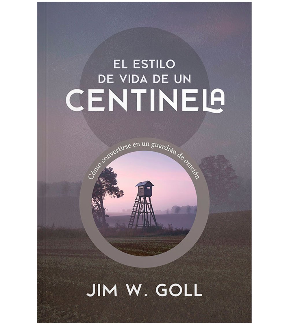 Estilo De Vida De Un Centinela 1 Estilo De Vida De Un Centinela