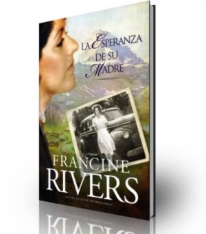 Esperanza De Su Madre/Una Novela