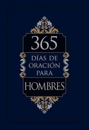 365 Días De Oración Para Hombres