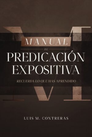 Manual de Predicacion Expositiva