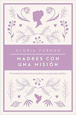Madres con una misión