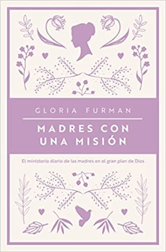 Madres con una misión 1 Madres con una misión