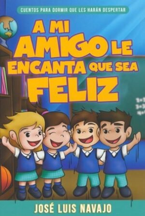 A Mi Amigo Le Encanta Que Sea Feliz