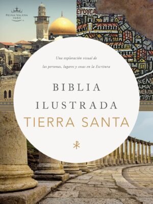 Reina Valera 1960 Ilustrada Tierra Santa