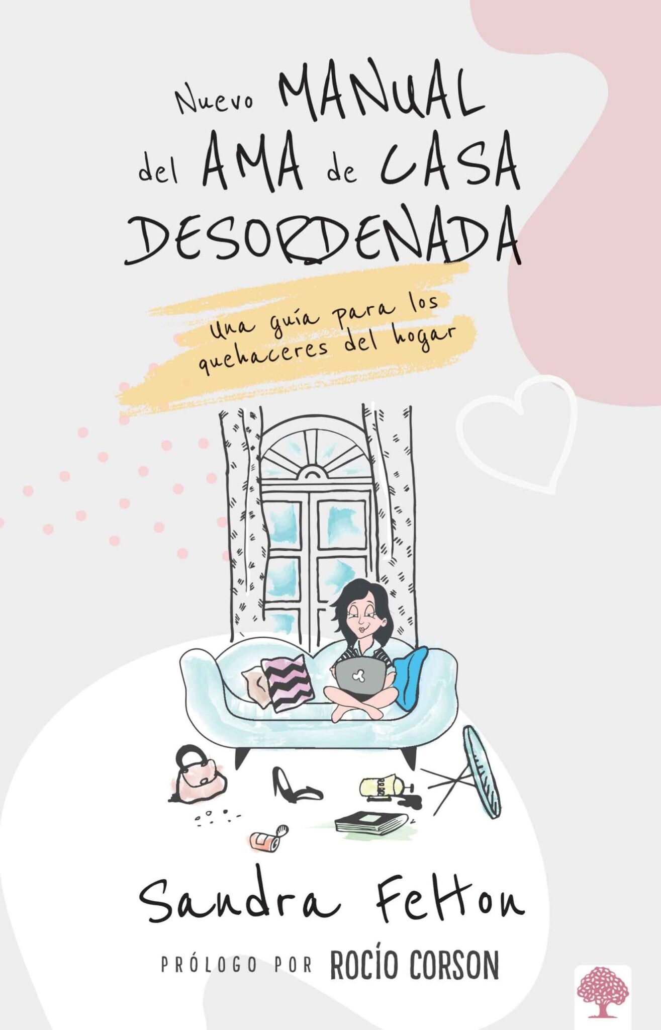 Nuevo Manual Del Ama De Casa Desordenada 1 Nuevo Manual Del Ama De Casa Desordenada