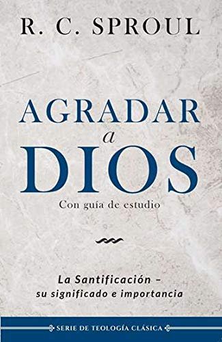 Agradar a Dios/ Libro 1 Agradar a Dios/ Libro