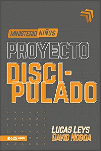 Proyecto Discipulado - Ministerio de Niños 1 Proyecto Discipulado - Ministerio de Niños