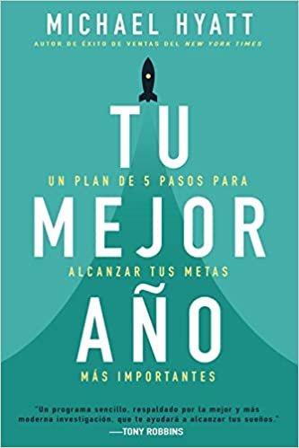 Libro Tu Mejor Año, Michael Hyatt 1 Libro Tu Mejor Año, Michael Hyatt