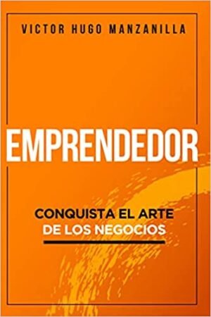 Emprendedor / Conquista el arte de los negocios