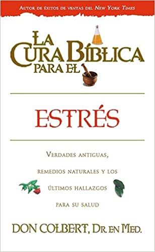 La Cura Bíblica Para El Estrés 1 La Cura Bíblica Para El Estrés