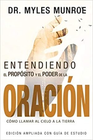 Entendiendo el Propósito y el Poder de la Oración