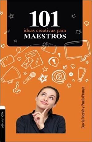 101 ideas creativas para maestros