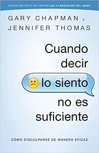 Cuando decir lo siento no es suficiente 1 Cuando decir lo siento no es suficiente