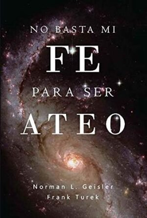 No Basta Mi Fe para Ser Ateo