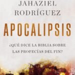 Apocalipsis – Las Profecías Explicadas de Forma Sencilla