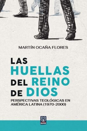 Las Huellas Del Reino De Dios