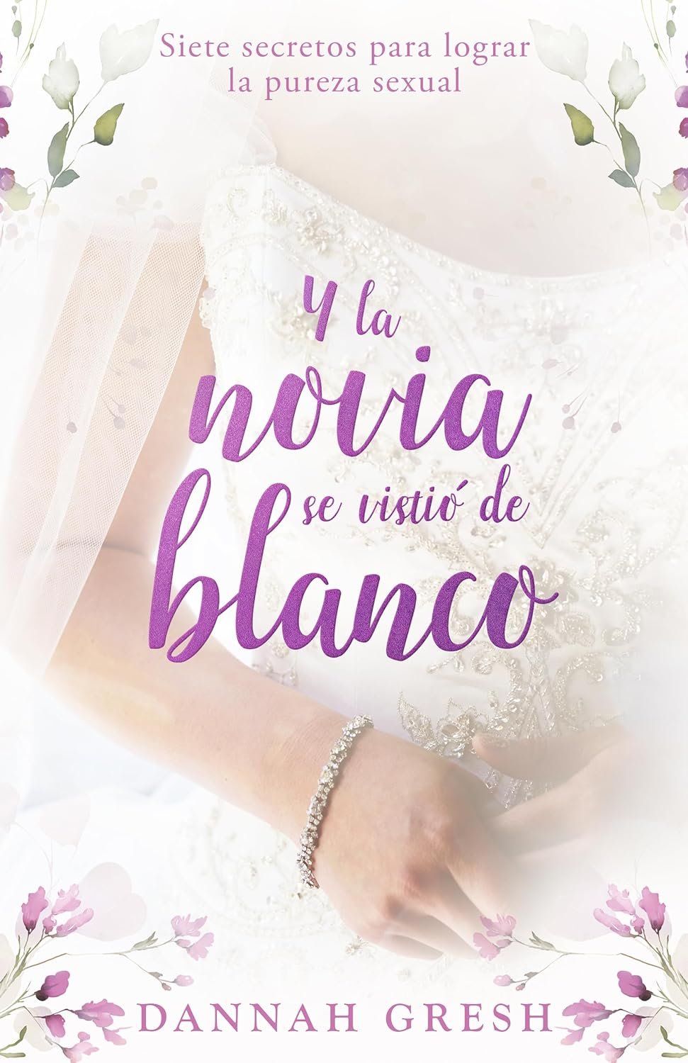 Y la Novia se Vistio de Blanco 1 Y la Novia se Vistio de Blanco