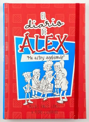 Libro Diario De Alex 2./ Mes Estoy Agobiando