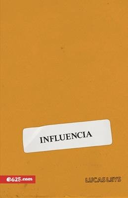 Influencia / Lucas Leys 1 Influencia / Lucas Leys