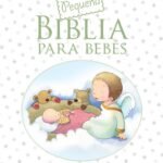 Pequeña Biblia para Bebés – Tapa Acolchada Ilustrada