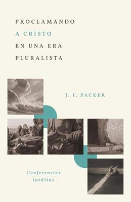 Proclamando a Cristo en una Era Pluralista / Libro 1 Proclamando a Cristo en una Era Pluralista / Libro