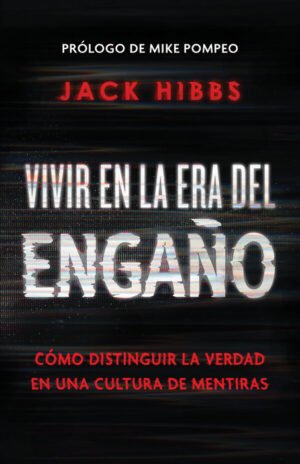 Vivir En La Era Del Engaño