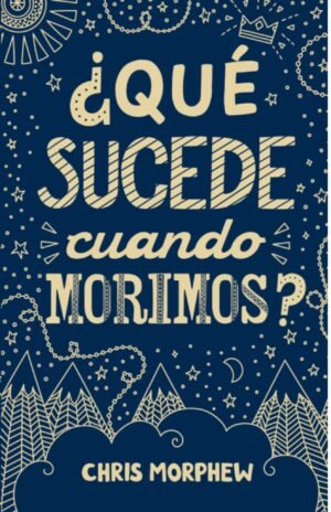 Que Sucede Cuando Morimos/ Serie Grandes Preguntas 1