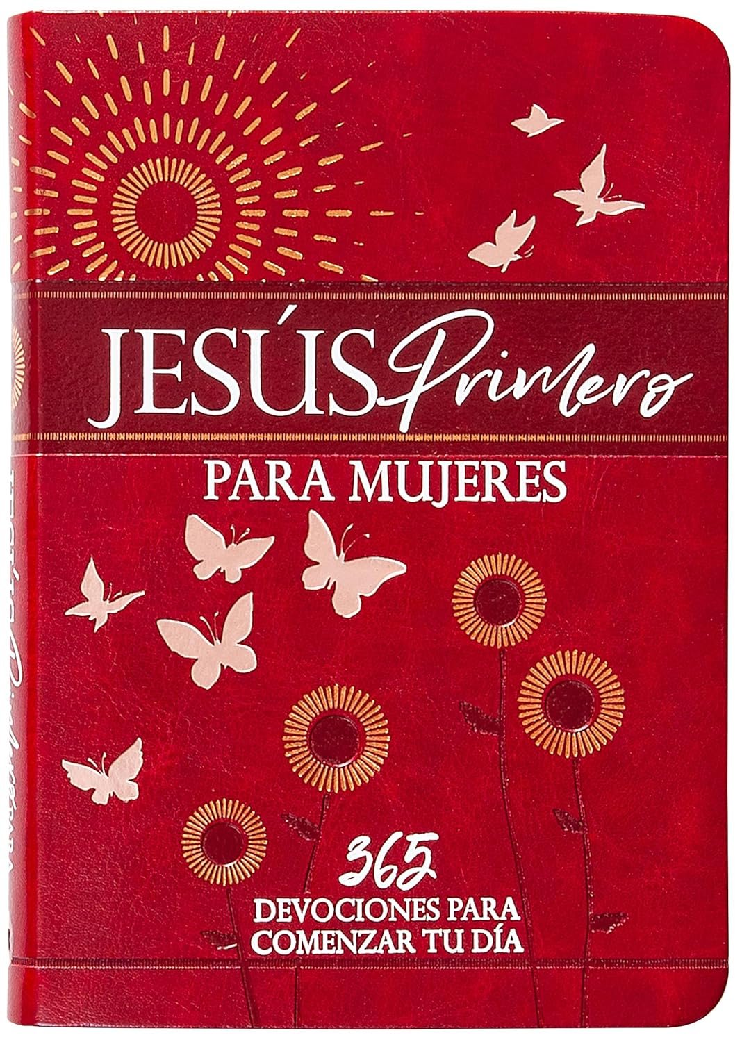 Jesús primero para mujeres 365 devociones a comience su día 1 Jesús primero para mujeres 365 devociones a comience su día