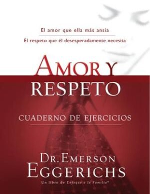 Amor Y Respeto/Cuaderno De Ejercicios