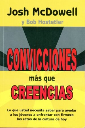 Convicciones Más Que Creencias