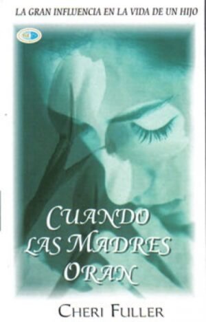 Cuando las Madres Oran [Bolsilibro]