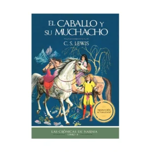 El Caballo y Su Muchacho/Narnía